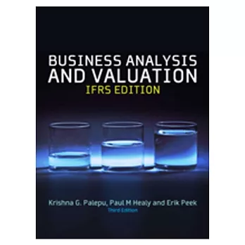 Business Analysis and Valuation IFRS Edition (Text and Cases)(3版)