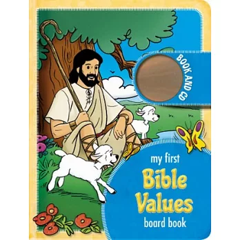 My First Bible Values Board Book 孩童的第一本聖經品格童書(附幼兒歌曲CD)