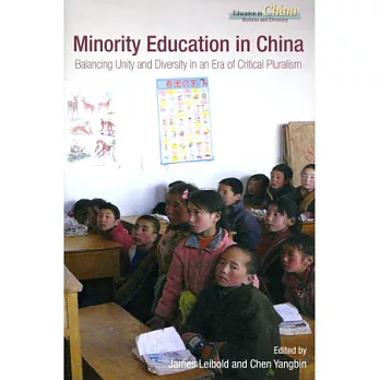 Minority Education in China：Balancing Unity and Diversity in an Era of Critical Pluralism