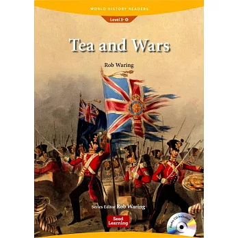 World History Readers (3) Tea and Wars with Audio CD/1片