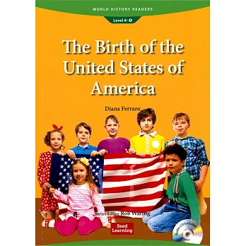 World History Readers (4) The Birth of the United States of America with Audio CD/1片