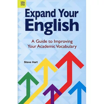 Expand Your English：A Guide to Improving Your Academic Vocabulary