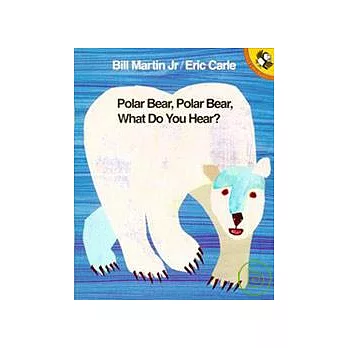 Polar Bear, Polar Bear, What Do You Hear?