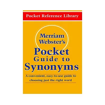 Merriam-Webster』s Pocket Guide to Synonyms