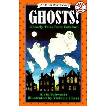 Ghosts!: Ghostly Tales from Folklore