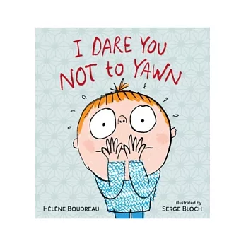 I Dare You Not to Yawn