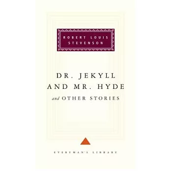 Dr Jekyll and Mr Hyde: And Other Stories