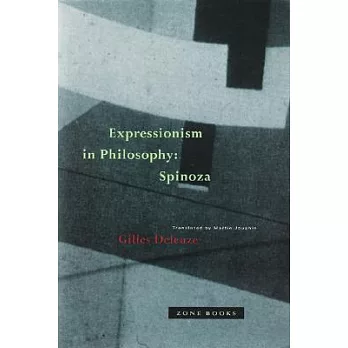 Expressionism in philosophy : Spinoza /