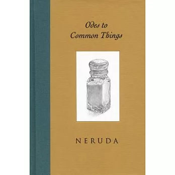 Odes to Common Things: Bilingual Edition
