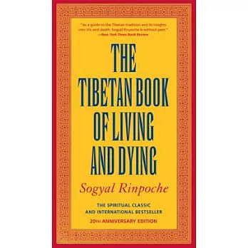 The Tibetan book of living and dying /