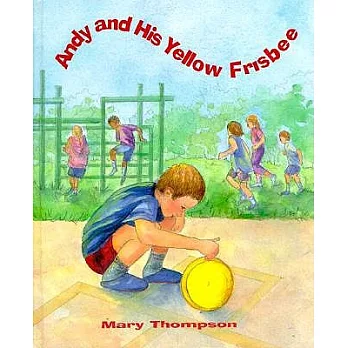 Andy and His Yellow Frisbee