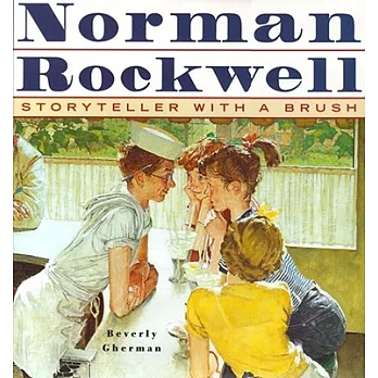 Norman Rockwell: Storyteller With a Brush