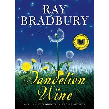 Dandelion Wine: A Novel