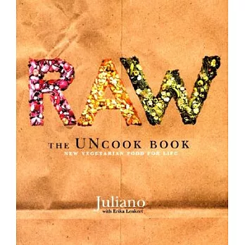 Raw: The Uncook Book : New Vegetarian Food for Life