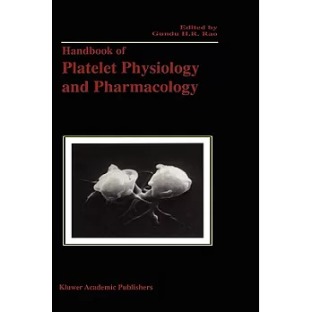 Handbook of Platelet Physiology and Pharmacology