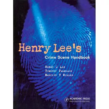 Henry Lee』s Crime Scene Handbook