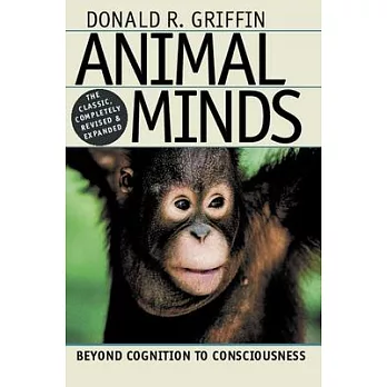 Animal Minds: Beyond Cognition to Consciousness