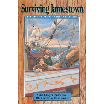 Surviving Jamestown: The Adventures of Young Sam Collier