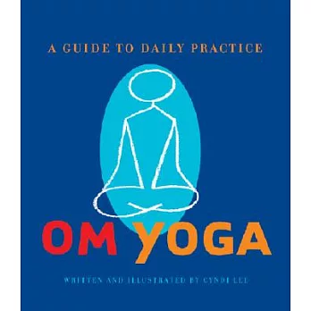 Om Yoga: A Guide to Daily Practice