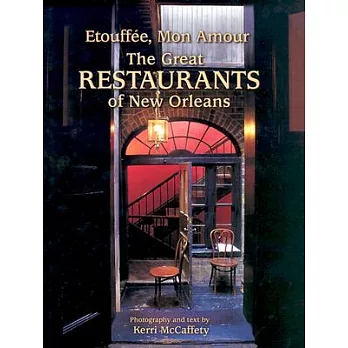 Etouffee, Mon Amour: The Great Restaurants of New Orleans
