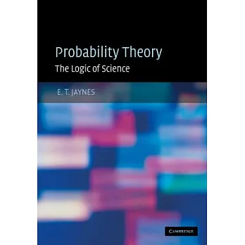 Probability Theory: The Logic of Science