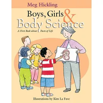 Boys, Girls & Body Science: A First Book About Facts of Life