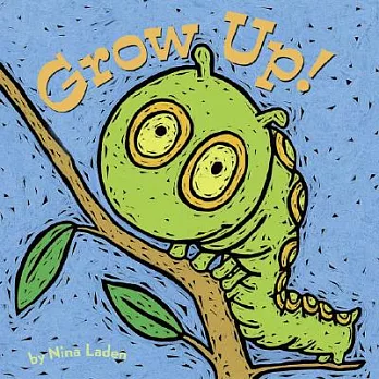 Grow Up!