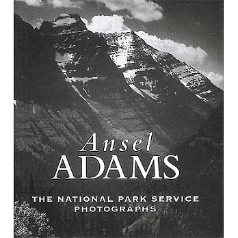 Ansel Adams: The National Parks Service Photographs