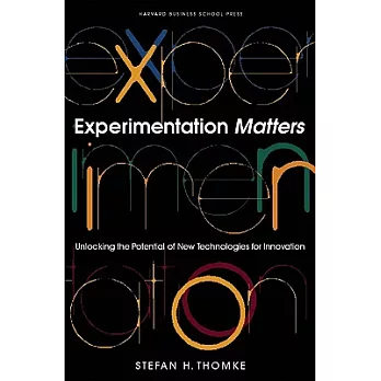Experimentation Matters: Unlocking the Potential of New Technologies for Innovation