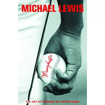 Moneyball: The Art of Winning an Unfair Game