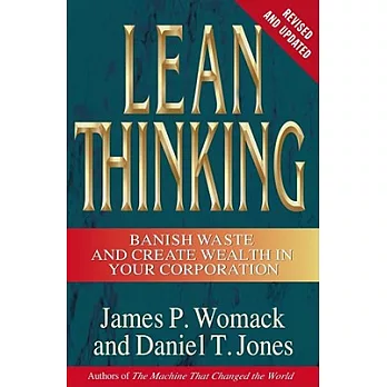 Lean Thinking: Banish Waste and Create Wealth in Your Corporation