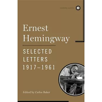 Ernest Hemingway Selected Letters 1917-1961