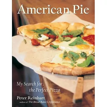 American Pie: My Search for the Perfect Pizza