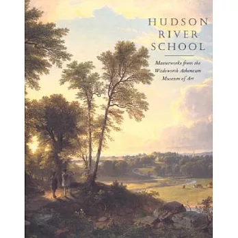 Hudson River School: Masterworks from the Wadsworth Atheneum Museum of Art