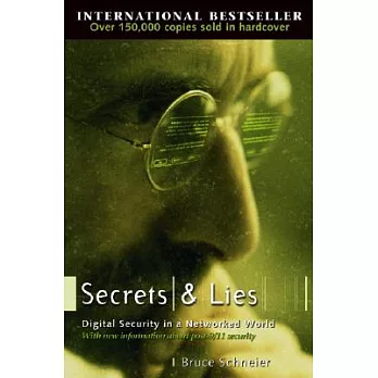 Secrets and Lies: Digital Security in a Networked World