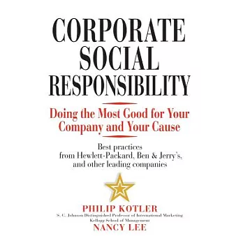 Corporate Social Responsibility: Doing The Most Good For Your Company And Your Cause