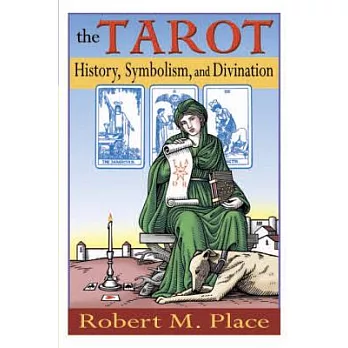 The Tarot: History, Symbolism And Divination