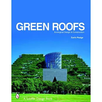 Green Roofs: Ecological Design And Construction