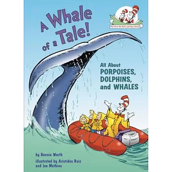 A Whale of a Tale!: All About Porpoises, Dolphins, And Whales