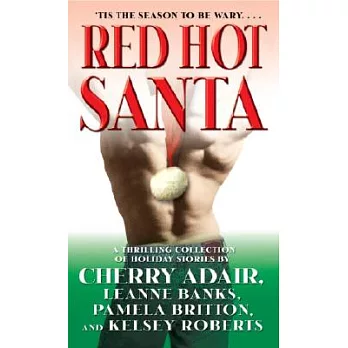 Red Hot Santa: Snowball’s Chance, Santa Slave, Big, Bad Santa, Killer Christmas