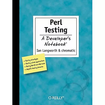 Perl Testing: A Developer’s Notebook