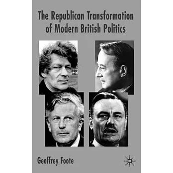 The Republican Transformation of Modern British Policies