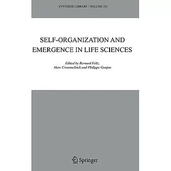 Self-Organization And Emergence in Life Sciences