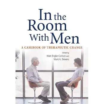 In the Room With Men: A Casebook of Therapeutic Change