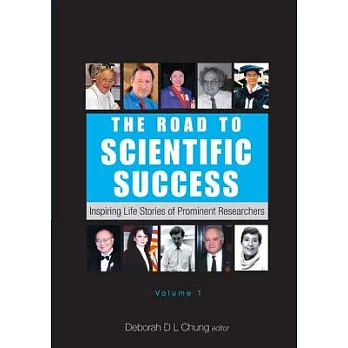 The Road to Scientific Success: Inspiring Life Stories of Prominent Researchers