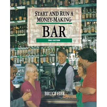 Start and Run a Money-Making Bar