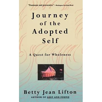 Journey of the Adopted Self: A Quest for Wholeness
