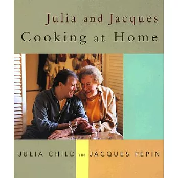 Julia and Jacques Cooking at Home