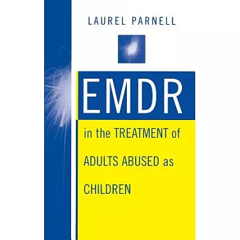 Emdr in the Treatment of Adults Abused As Children