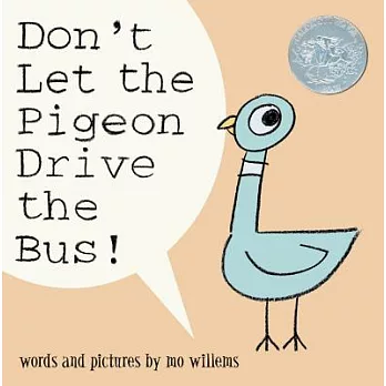 Don’t Let the Pigeon Drive the Bus!